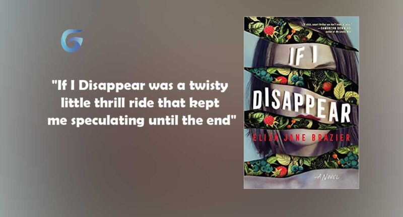 If I Disappear: Book by Eliza Jane Brazier - Book Review Podcast