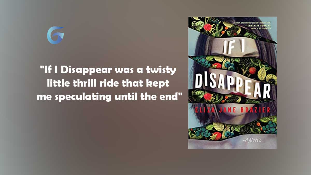 If I Disappear was a twisty little thrill ride that kept me speculating until the end 01