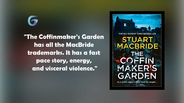 द कॉफिनमेकर्स गार्डन: स्टुअर्ट मैकब्राइड की पुस्तक में तेज गति की कहानी और आंतरिक हिंसा है।