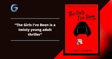 The Girls I've Been: Book By Tess Sharpe Is A Twisty Young Adult Thriller