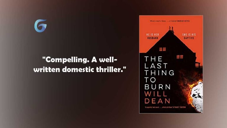 最后要烧掉的东西：威尔·迪恩 (Will Dean) 的书是一本扣人心弦​​、激动人心的书