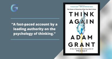 Think Again: The Power of Knowing What You Don't Know Book By Adam Grant Is A Fast-Paced Account By A Leading Authority On The Psychology Of Thinking.