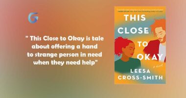 This Close to Okay : By - Leesa Cross-Smith is so thought-provoking and emotional