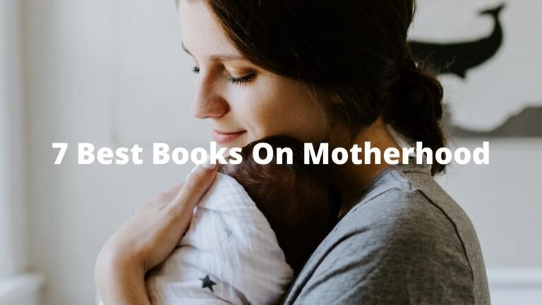 7 本关于母性的最佳书籍。