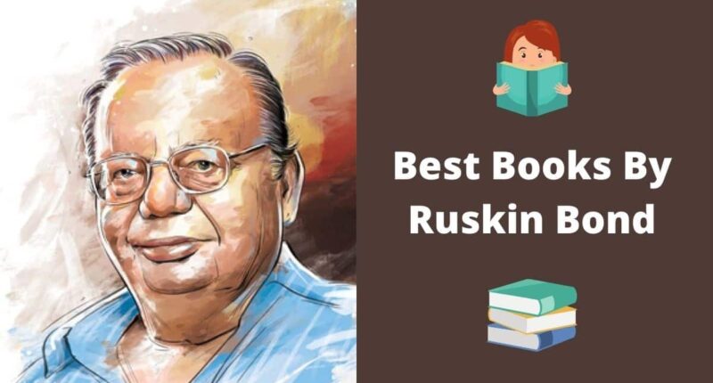 Best Books By Ruskin Bond