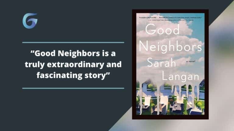 Good Neighbors de Sarah Langan es una historia verdaderamente extraordinaria y fascinante
