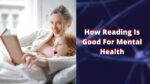 How Reading Is Good For Mental Health 5
