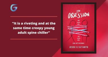 The Obsession: By Jesse Sutanto Is A Riveting And At The Same Time Creepy Young Adult Spine Chiller