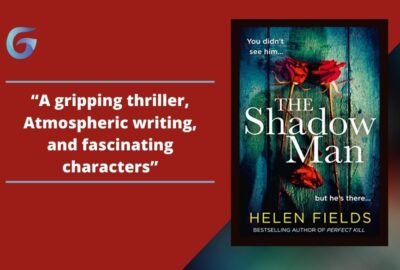 The Shadow Man: By Helen Fields est un thriller captivant, avec une écriture atmosphérique et des personnages fascinants.