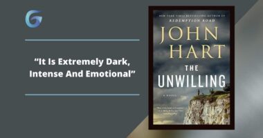 The Unwilling: By John Hart Is Extremely Dark, Intense And Emotional