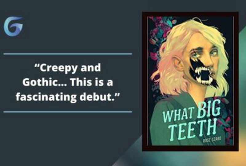 What Big Teeth: de Rose Szabo es espeluznante y gótica