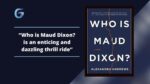 Who is Maud Dixon   Book By Alexandra Andrews