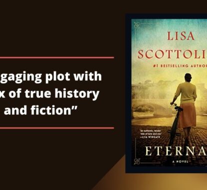 Eternal: By Lisa Scottoline Has Engaging Plot With Mix Of True History And Fiction