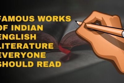 Œuvres célèbres de la littérature anglaise indienne que tout le monde devrait lire