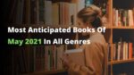 Most Anticipated Books Of May 2021 In All Genres 9