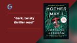 Mother May I By Joshilyn Jackson