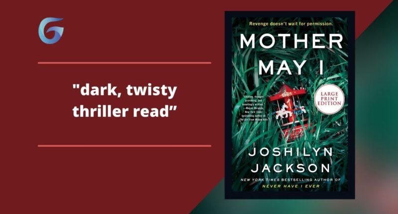 Mother May I: By Joshilyn Jackson Is Dark, Twisty Thriller Read