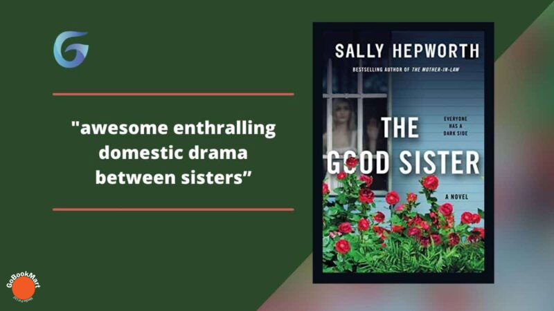 The Good Sister By Sally Hepworth