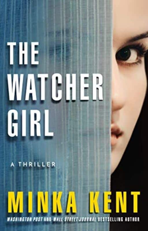 The Watcher Girl By Minka Kent