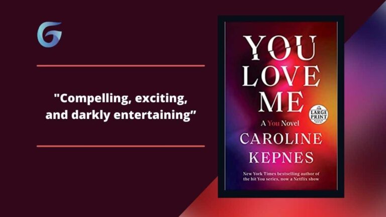 You Love Me: By Caroline Kepnes Is Compelling, Exciting, And Darkly Entertaining