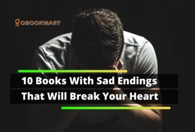 10 libros con finales tristes que te romperán el corazón