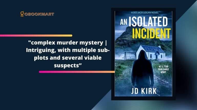 Un incident isolé Par JD Kirk | Un mystère de meurtre complexe