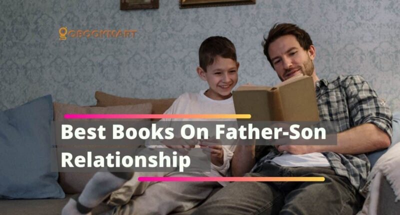 Best Books On Father-Son Relationship