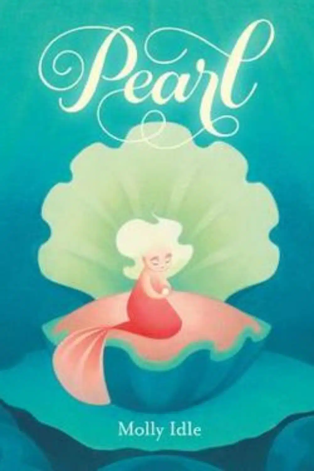 Enchanting Books About Mermaids For Kids (Pearl by Molly Idle)