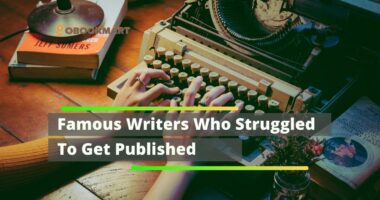 Famous Writers Who Struggled To Get Published | Authors With Rejections