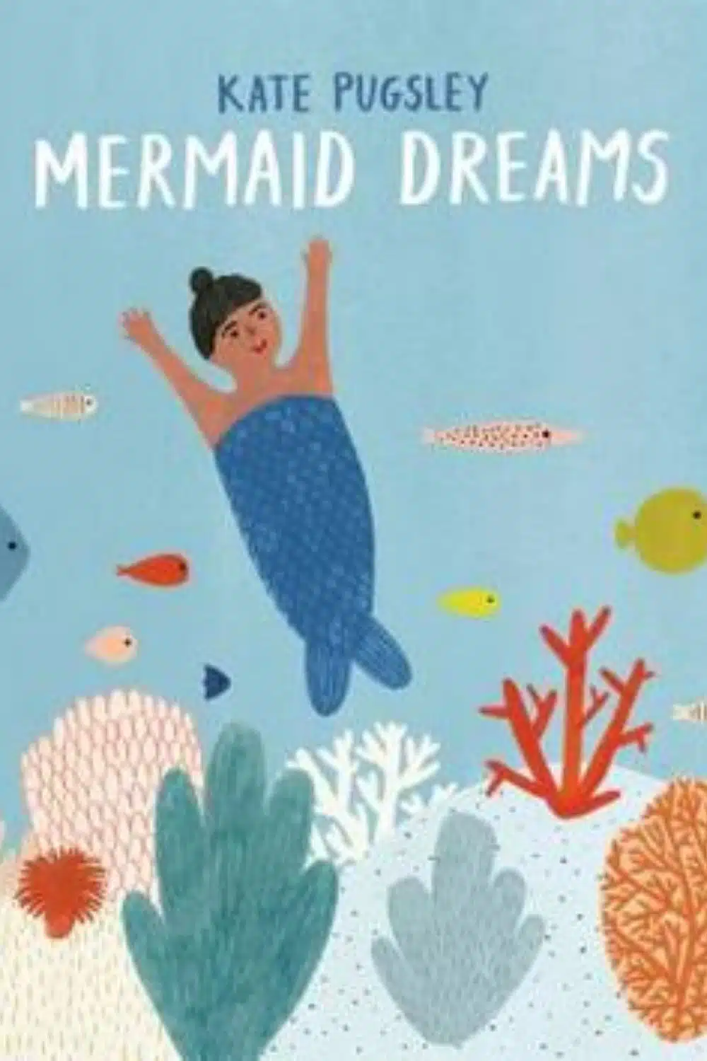 Mermaids Story Books (Mermaid Dreams by Kate Pugsley)