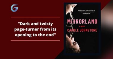 Mirrorland: By Carole Johnstone Is A Dark And Twisty Page-Turner From Its Opening To The End