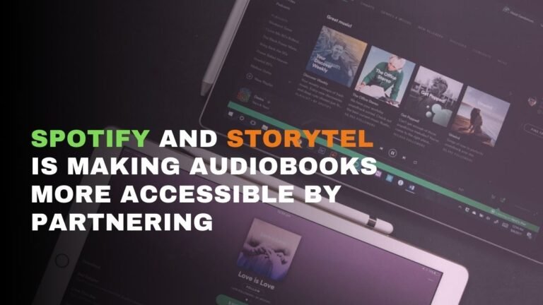 Spotify y Storytel están haciendo que los audiolibros sean más accesibles al asociarse