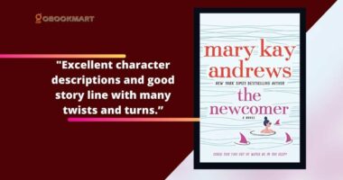 The Newcomer: By Mary Kay Andrews | An Excellent Character Descriptions And Good Storyline With Many Twists