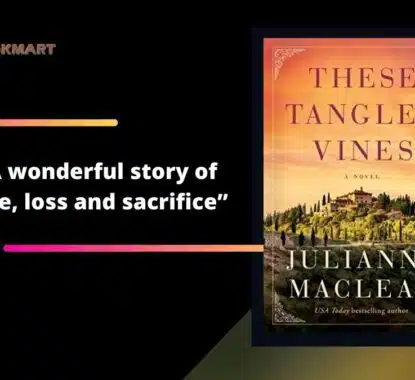 These Tangled Vines: By Julianne MacClean Is A Wonderful Story of Love, Loss And Sacrifice