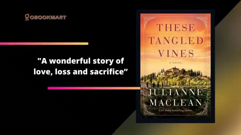 These Tangled Vines: By Julianne MacClean Is A Wonderful Story of Love, Loss And Sacrifice
