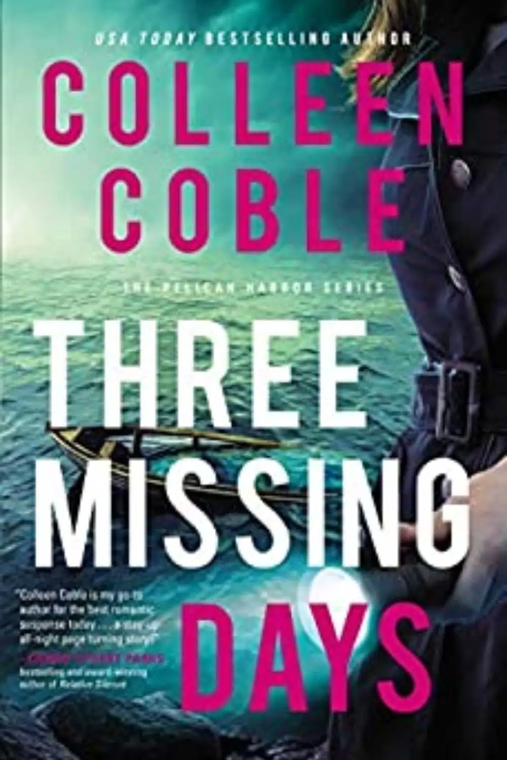 Three Missing Days By Colleen Coble | An Incredible Ending of Pelican Harbor Series