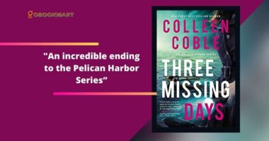 Three Missing Days: By Colleen Coble Is An Incredible Ending of Pelican Harbor Series