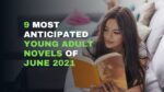 9 Most Anticipated Young Adult Novels Of June 2021 3