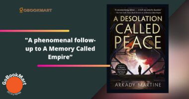 A Desolation Called Peace By Arkady Martine | Phenomenal Follow-up To A Memory Called Empire