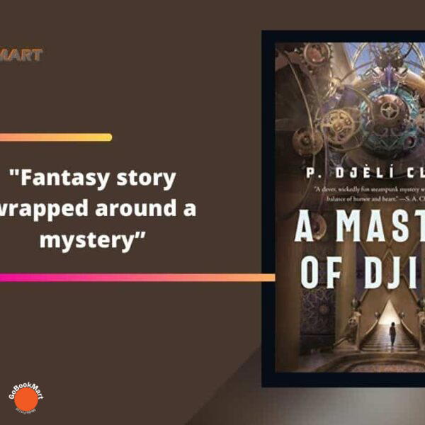 A Master of Djinn Par P. Djèlí Clark I Histoire Fantastique Enroulée Autour D'un Mystère