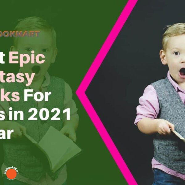 Meilleurs livres Epic Fantasy pour enfants en 2021 jusqu'à présent