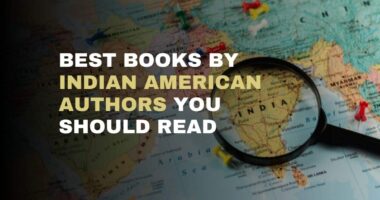 Best Books By Indian American Authors You Should Read
