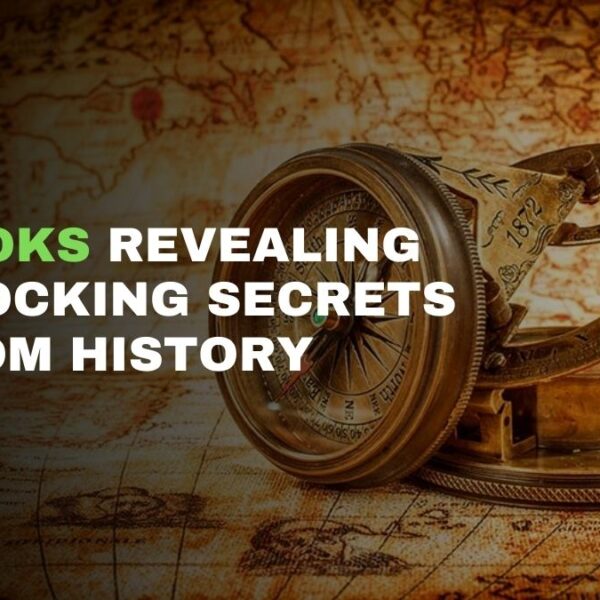 Books Revealing Shocking Secrets From History | History Lessons from Novels