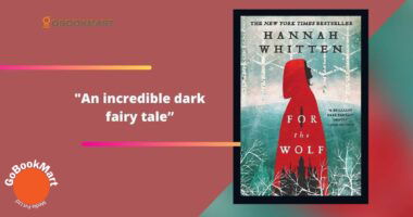 For The Wolf By Hannah Whitten Is An Incredible Dark Fairy Tale