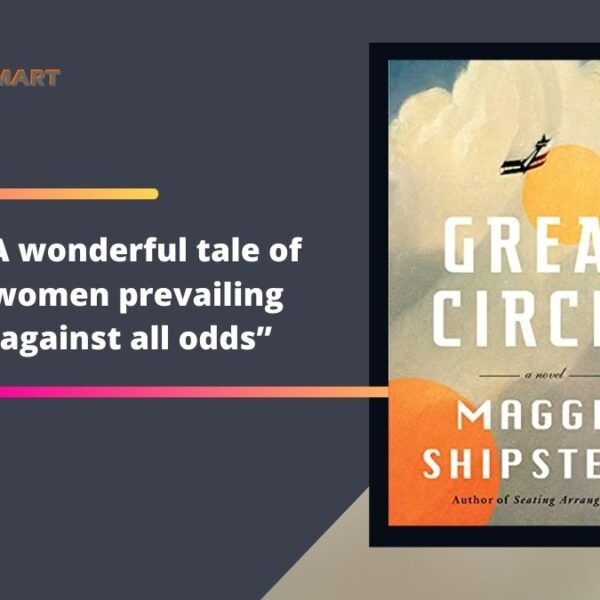 大圆 通过 Maggie Shipstead | 女人战胜一切困难的精彩故事