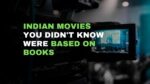 Indian Movies You Didnt Know Were Based On Books 7
