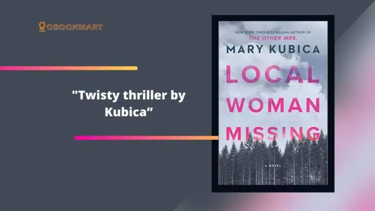 Local Woman Missing: By Mary Kubica Is A Twisty thriller