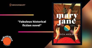 Mary Jane By Jessica Anya Blau | Fabulous Historical Fiction Novel