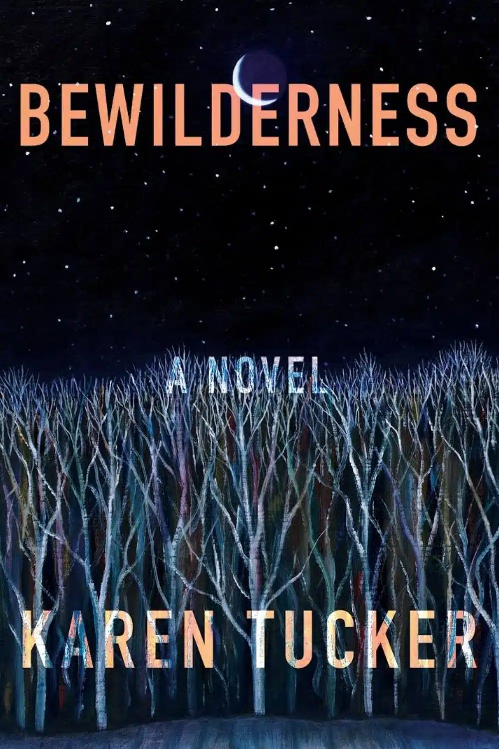 Most Anticipated Debut Novels of June 2021 (Bewilderness by Karen Tucker)