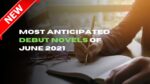 Most Anticipated Debut Novels of June 2021 4